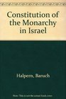 The constitution of the monarchy in Israel
