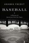 Baseball A History of America's Favorite Game