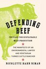 Defending Beef: The Case for Sustainable Meat Production