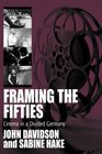 Framing the Fifities Cinema in a Divided Germany
