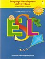 Scott Foresman ESL Accelerating English Language Learning