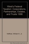 West's Federal Taxation Corporations Partnerships Estates and Trusts 1996