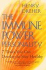 The Immune Power Personality : 7 Traits You Can Develop to Stay Healthy