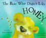 The Bear Who Didn't Like Honey