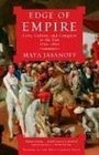 Edge of Empire Lives Culture and Conquest in the East 17501850