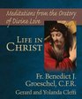 Life in Christ Mediations from the Oratory