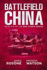 Battlefield China Book Six of the Red Storm Series