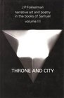 Narrative Art and Poetry in the Books of Samuel Throne and City