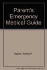 Parent's Emergency Medical Guide