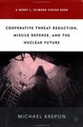 Cooperative Threat Reduction Missile Defense and the Nuclear Future