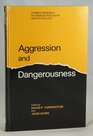 Aggression and Dangerousness