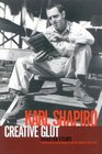 Creative Glut  Selected Essays of Karl Shapiro