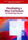 Developing a New Curriculum for SchoolAge Learners