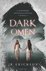 Dark Omen: A Northern Michigan Asylum Novel