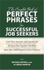 The Complete Book of Perfect Phrases for Successful Job Seekers