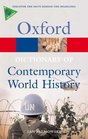 A Dictionary of Contemporary World History From 1900 to the Present Day