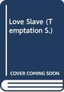 Love Slave (Temptation)