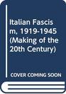 Italian Fascism 19191945