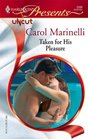 Taken For His Pleasure (Harlequin Presents, No 2566)