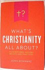 What's Christianity All About