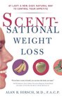 Scentsational Weight Loss  At Last a New Easy Natural Way To Control Your Appetite
