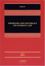 Problems and Materials on Payment Law Eighth Edition