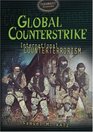 Global Counterstrike International Counterterrorism