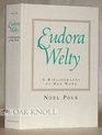 Eudora Welty A Bibliography of Her Work