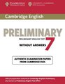 Cambridge English Preliminary 7 without Answers