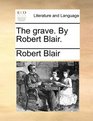 The grave By Robert Blair
