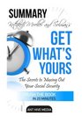 Kotlikoff Moeller and Solman's Get What's Yours Revised Edition The Secrets to Maxing Out Your Social Security