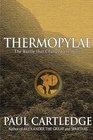 Thermopylae The Battle That Changed the World