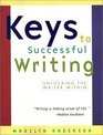 Keys to Successful Writing Unlocking the Writer Within