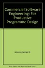 Commercial Software Engineering For Productive Program Design