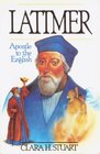 Latimer, Apostle to the English