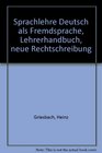 Sprachlehre Deutsch als Fremdsprache Lehrerhandbuch neue Rechtschreibung