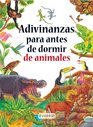Adivinanzas Para Antes De Dormir De Animales / Bedtime Animal Riddles