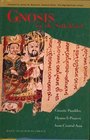 Gnosis on the Silk Road Gnostic Texts from Central Asia