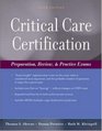 Critical Care Nursing Certification Preparation Review and Practice Exams