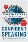 The Toastmasters International Guide to Public Speaking
