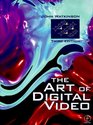 Art of Digital Video