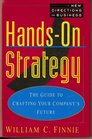 HandsOn Strategy The Guide to Crafting Your Company's Future