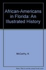 AfricanAmericans in Florida An Illustrated History