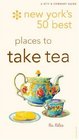 New York's 50 Best Places to Take Tea
