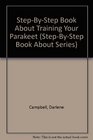 StepByStep Book About Training Your Parakeet