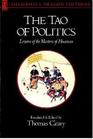 The Tao of Politics: Lessons of the Masters of Huainan (Shambhala Dragon Editions)