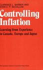 Controlling Inflation Learning from Experience in Canada Europe and Japan