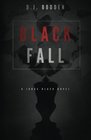 Black Fall (The Black Year Series) (Volume 1)