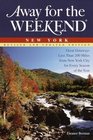 Away for the Weekend New York  Revised and Updated Edition