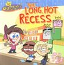 The Long Hot Recess